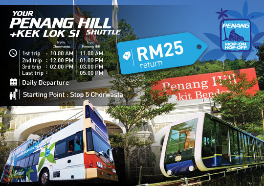 Penang Hill + Kek Lok Si Shuttle